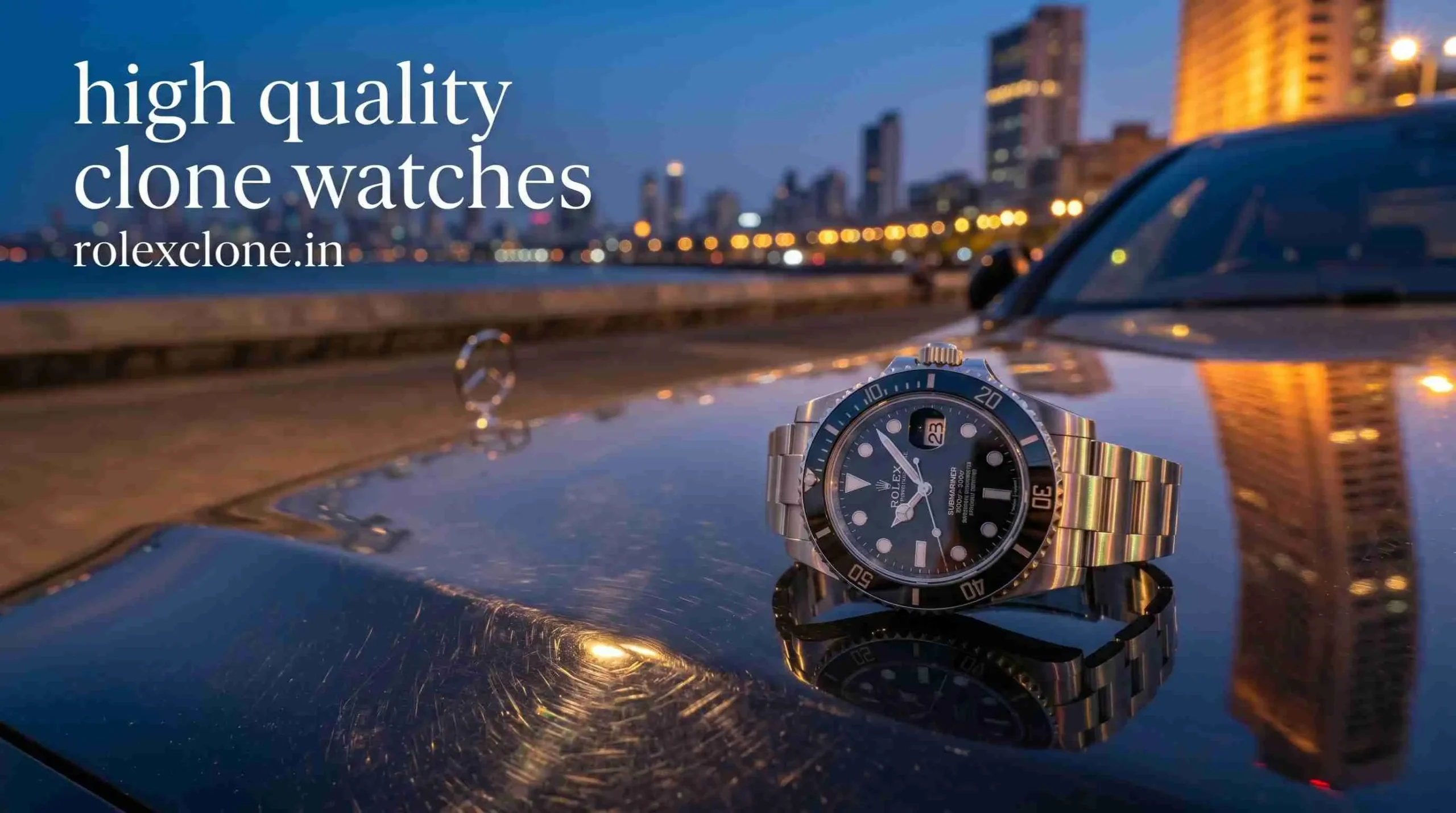 High Quality Clone Watches in Mumbai – Premium 1:1 Super Clone Collection