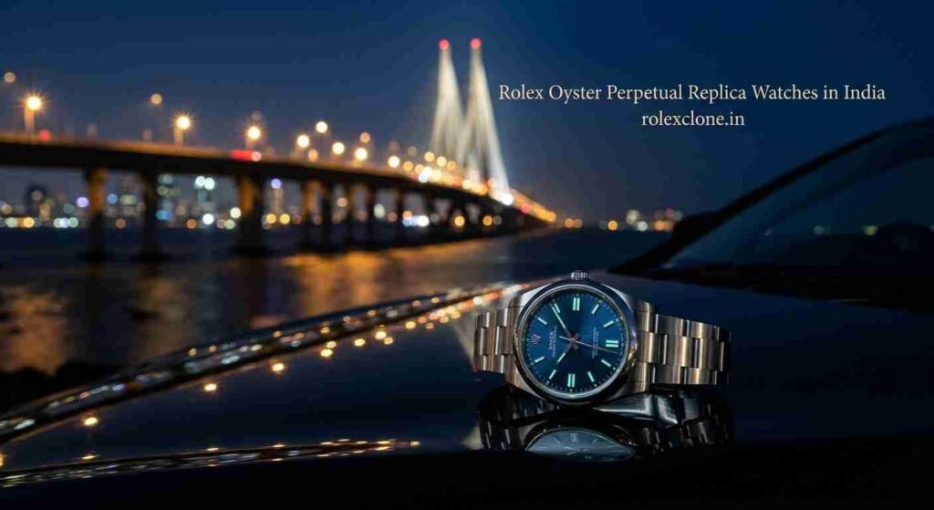 Rolex Oyster Perpetual Replica Watches in India