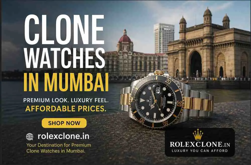 Super Clone Watches in Mumbai – Premium Luxury Without the Price Tag