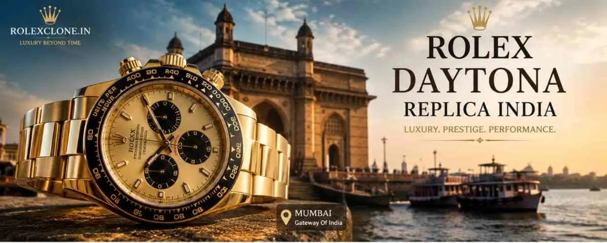 Rolex Daytona Replica India – The Complete Guide to Luxury-Inspired Watches in India